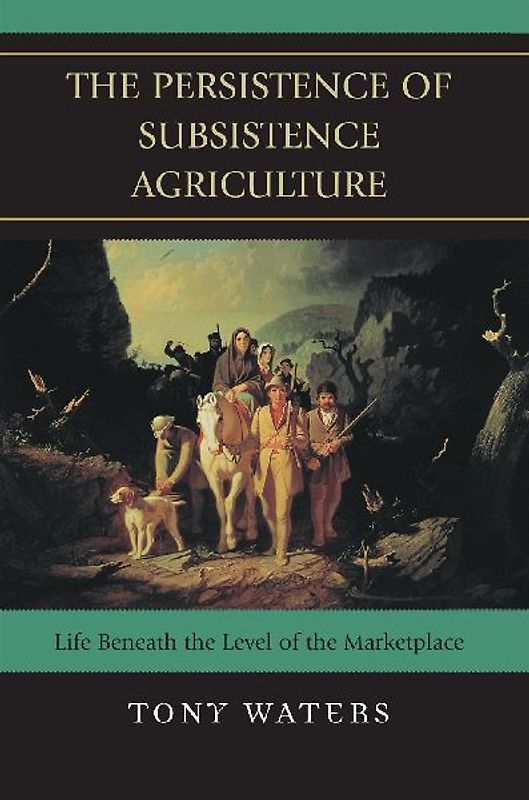 Persistence of Subsistence Agriculture