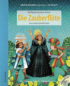 Die Zauberflöte. Eine märchenhafte Oper.