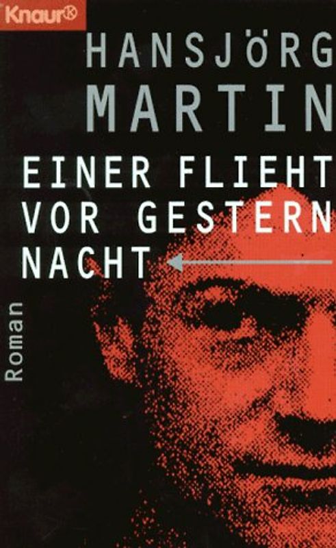 Einer flieht vor gestern nacht