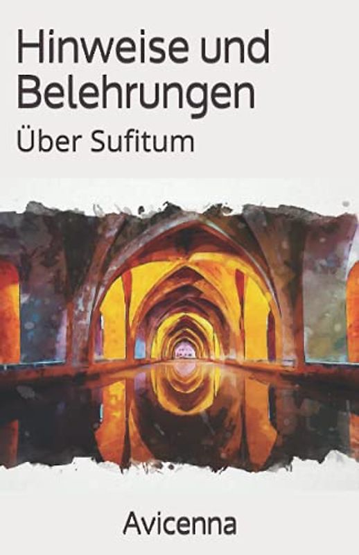 Hinweise und Belehrungen: Über Sufitum