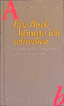 Ein Buch könnte ich schreiben