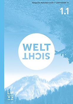 Weltsicht 1. Arbeitsheft 1.1/1.2