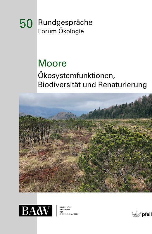 Moore – Ökosystemfunktionen, Biodiversität und Renaturierung
