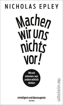 Machen wir uns nichts vor!. Wir wir erkennen, was andere wirklich denken