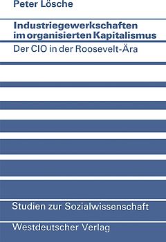 Industriegewerkschaften im organisierten Kapitalismus