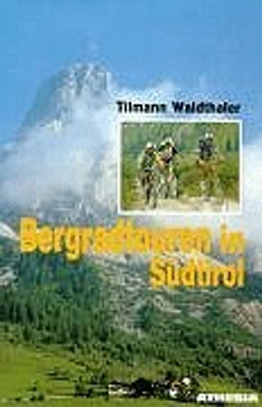 Bergradtouren in Südtirol