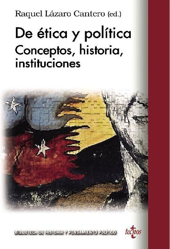 De ética y política : conceptos, historia, instituciones
