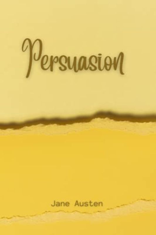 Persuasion (Large Print Edition, Easy to Read): A Classic Romantic Novel
