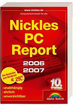 Nickles PC-Report 2006/2007