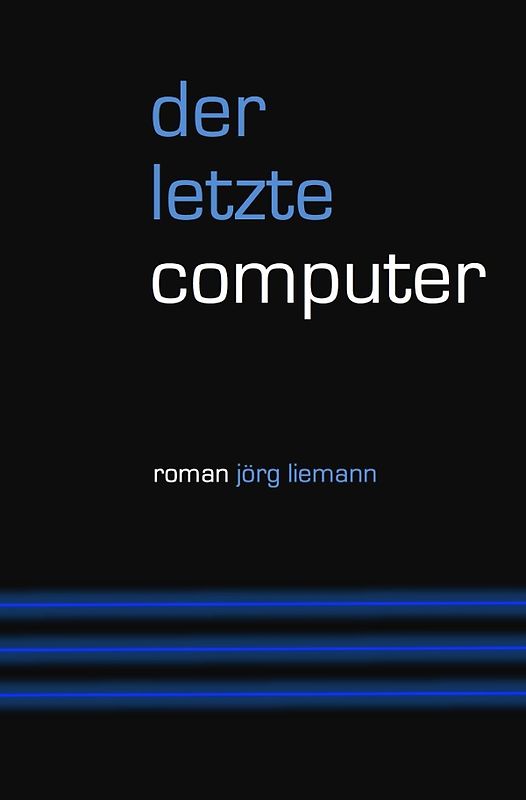 Der letzte Computer