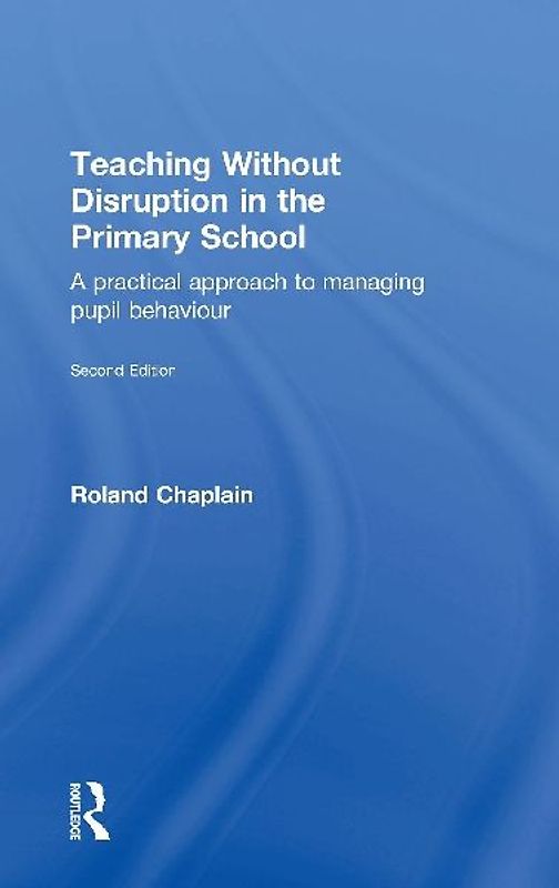 Teaching Without Disruption in the Primary School