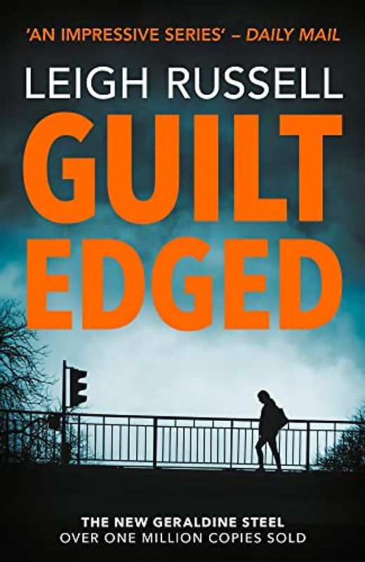 Guilt Edged: 17 (A DI Geraldine Steel Thriller)