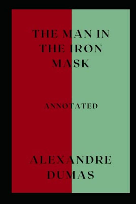 The Man in the Iron Mask Annotated