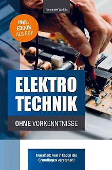 Elektrotechnik ohne Vorkenntnisse