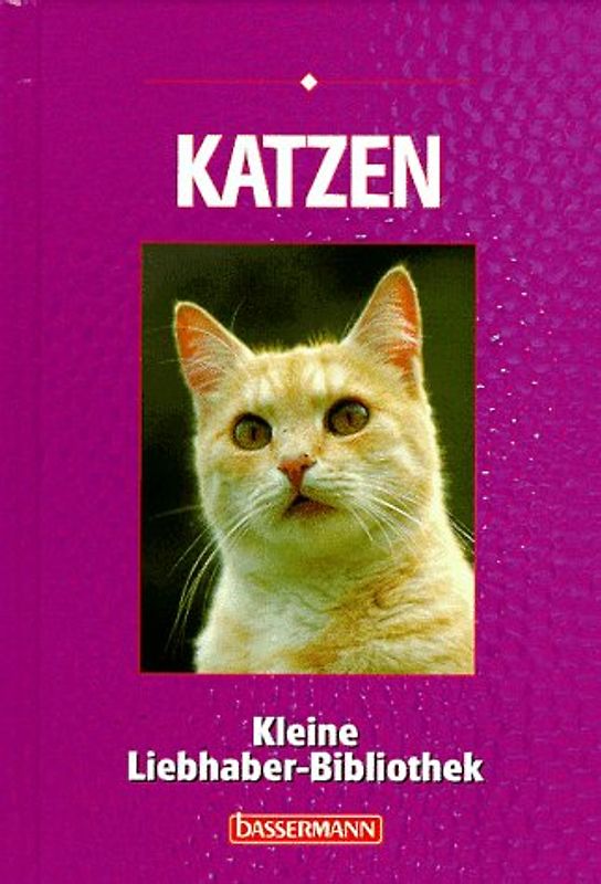 Katzen. Kleine Liebhaber-Bibliothek