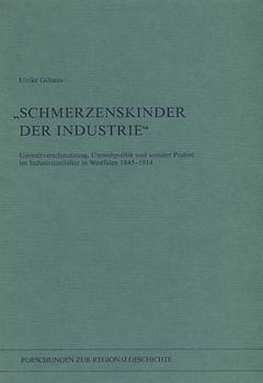 "Schmerzenskinder der Industrie"