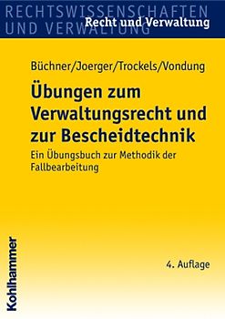 Übungen zum Verwaltungsrecht und zur Bescheidtechnik