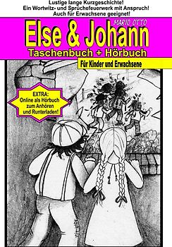 Johann und Else - Verschenkausgabe + Hörbuch + Bonus