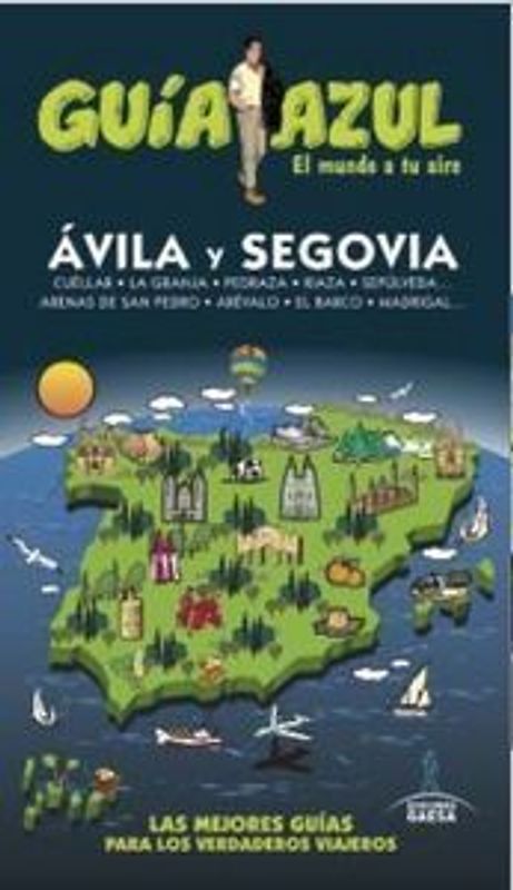 Ávila y Segovia : guía azul