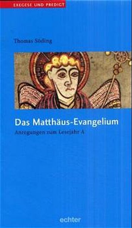 Exegese und Predigt. Das Matthäusevangelium