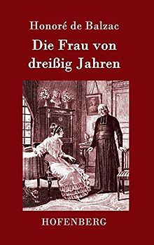 Die Frau von dreißig Jahren