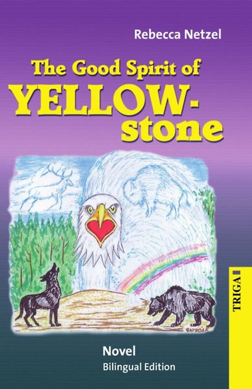 The Good Spirit of Yellowstone - bilingual