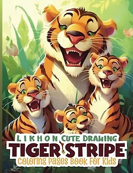 Likhon Cute Drawing Tiger Stripe Coloring Pages Book For Kids
