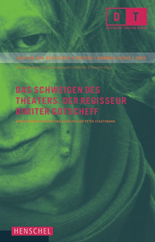 Das Schweigen des Theaters - Der Regisseur Dimiter Gotscheff