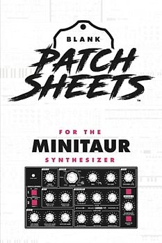 Moog Minitaur Blank Patch Sheets Notebook: Become a more organized songwriter with this Blank Patch Sheet notebook so you can spend more time creating and less time forgetting.