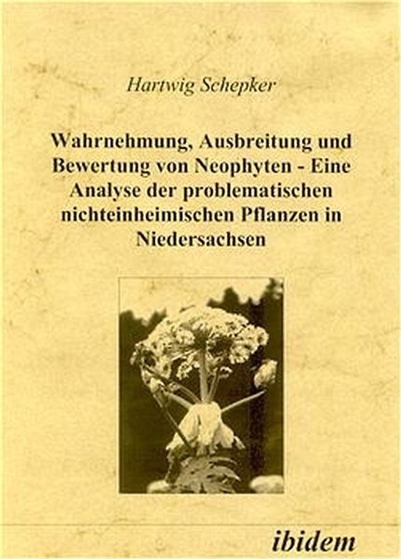 Wahrnehmung, Ausbreitung und Bewertung von Neophyten