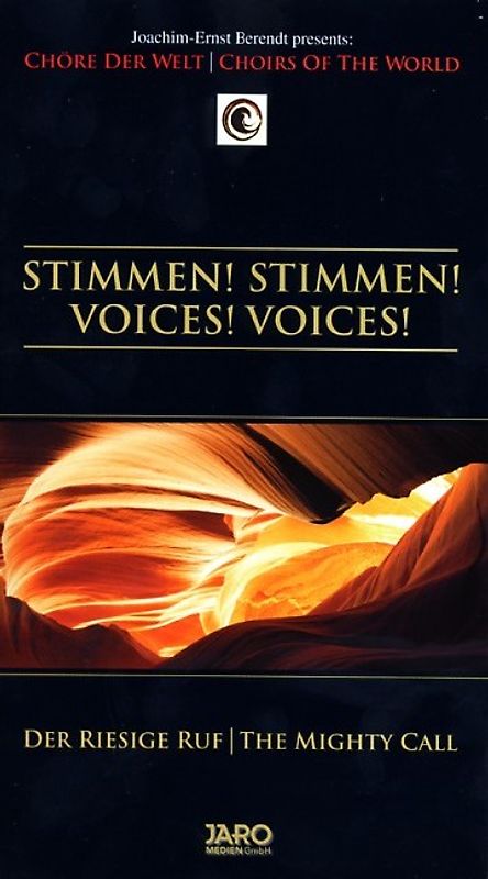 Stimmen! Stimmen! /Voices! Voices! Der riesige Ruf /The Mighty Call