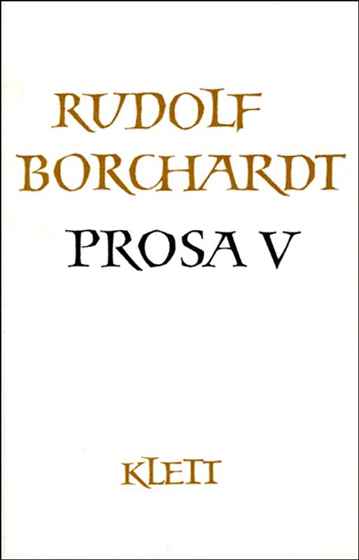 Gesammelte Werke in Einzelbänden / Prosa V (Gesammelte Werke in Einzelbänden)