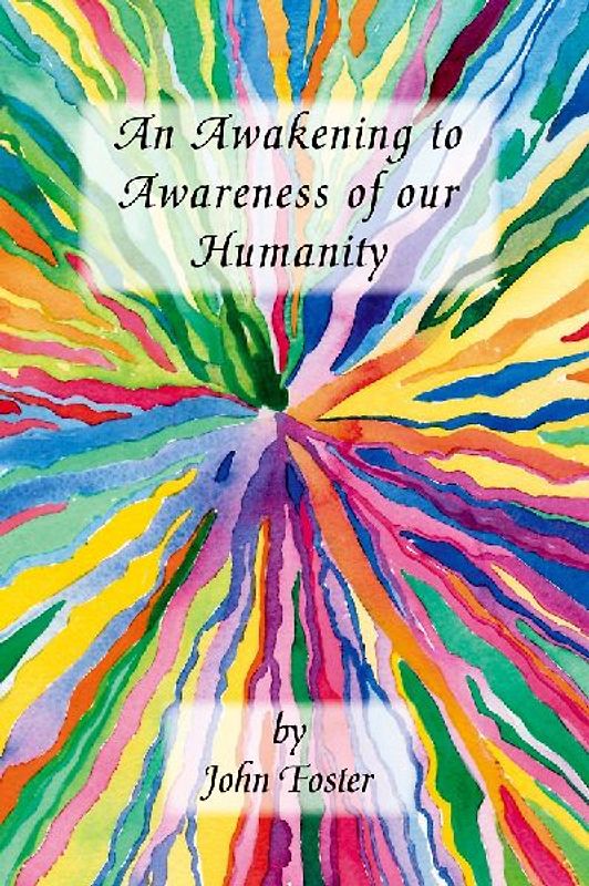 An Awakening to Awareness of Our Humanity
