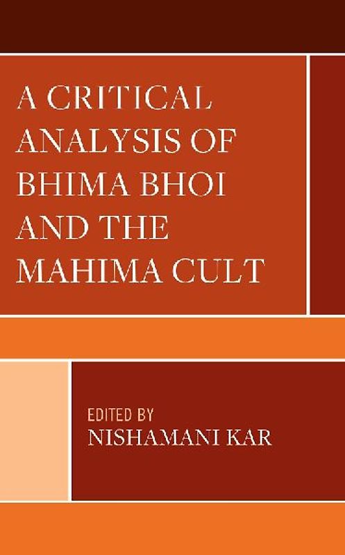 Critical Analysis of Bhima Bhoi and the Mahima Cult