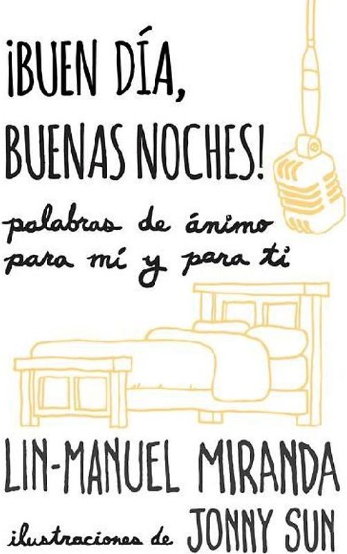 ¡Buen Día, Buenas Noches! Palabras de Ánimo Para Mí Y Para Tí / Gmorning, Gnight!: Little Pep Talks for Me & You