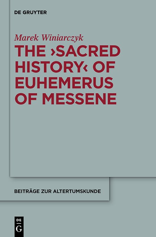 The "Sacred History" of Euhemerus of Messene
