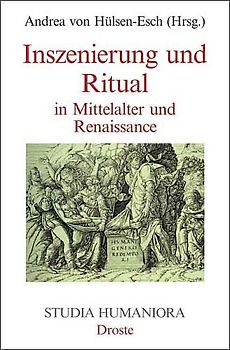 Inszenierung und Ritual im Mittelalter und Renaissance