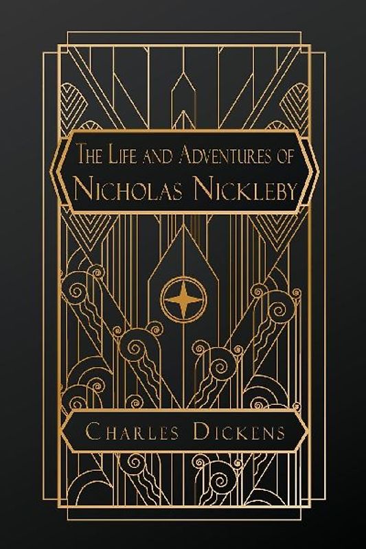 The Life and Adventures of Nicholas Nickleby
