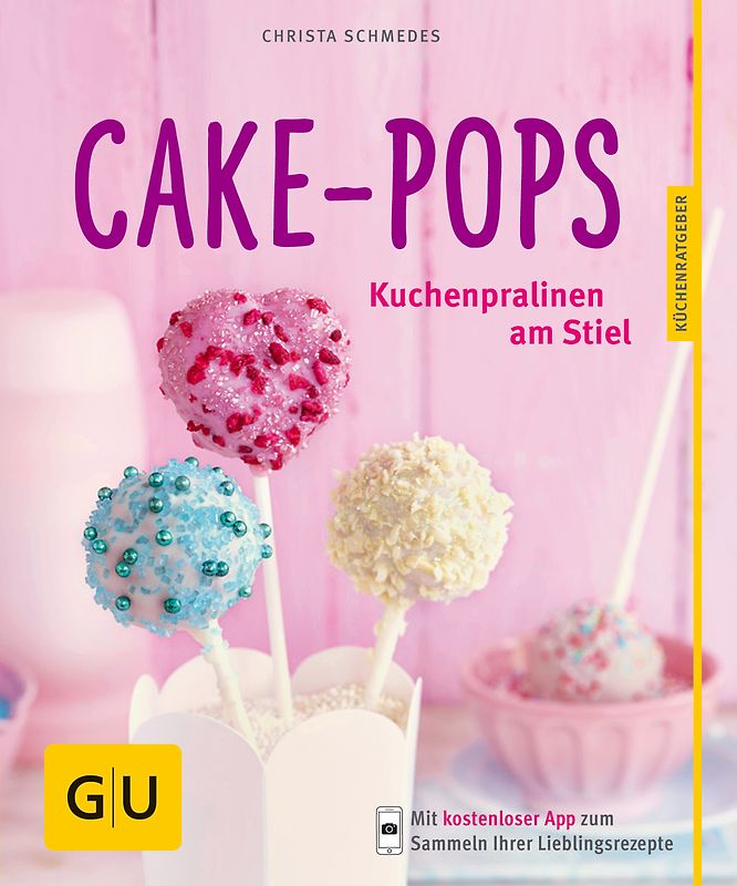 Cake-Pops. Kuchenpralinen am Stiel