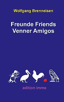 Freunde Friends Venner Amigos