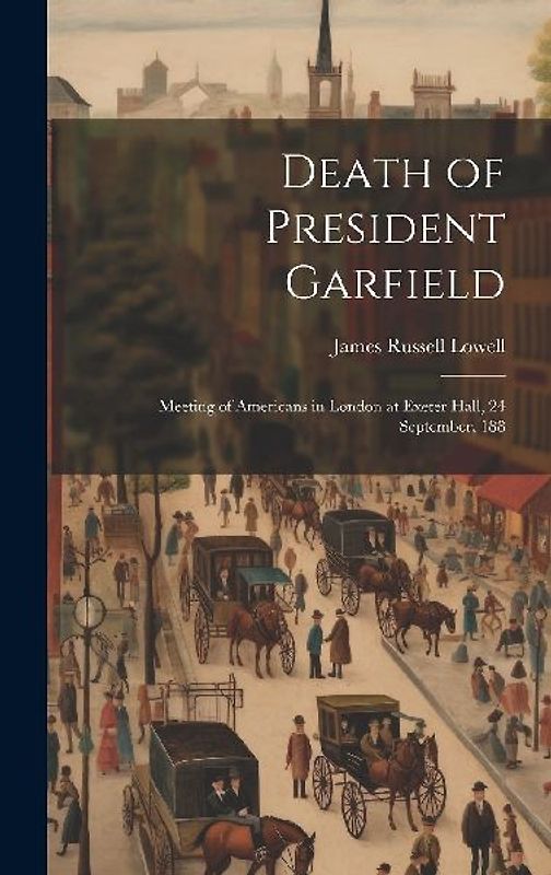 Death of President Garfield