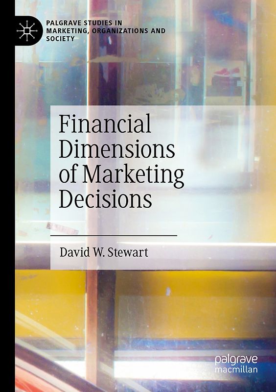 Financial Dimensions of Marketing Decisions