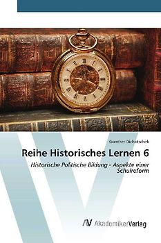 Reihe Historisches Lernen 6