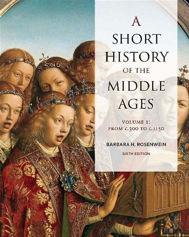 A Short History of the Middle Ages, Volume I