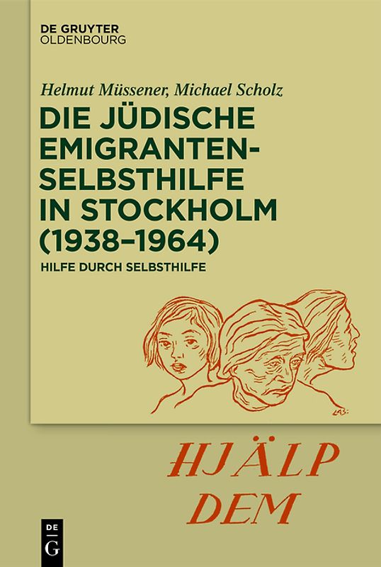 Die jüdische Emigrantenselbsthilfe in Stockholm (1938–1973)