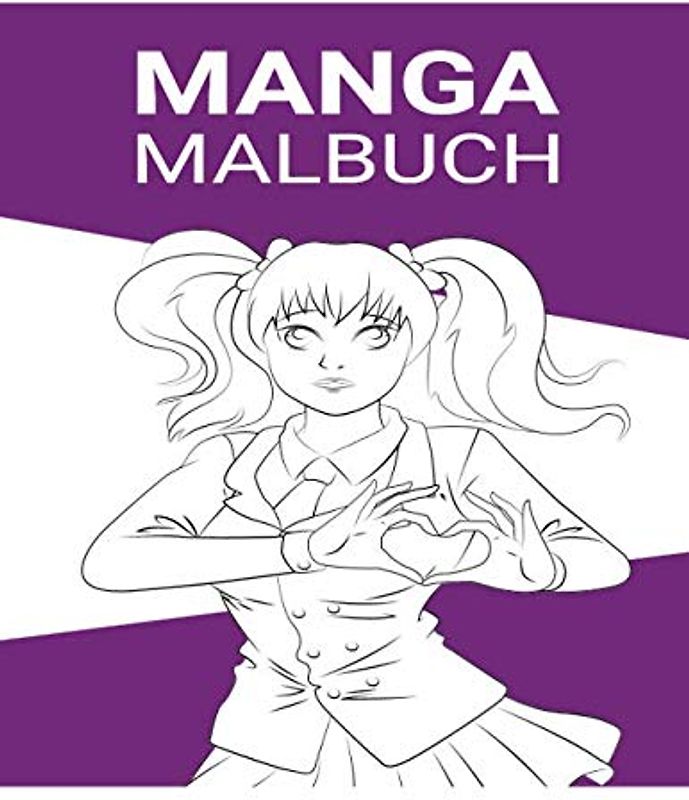Manga Malbuch: Anime Ausmalbuch und Zeichenheft