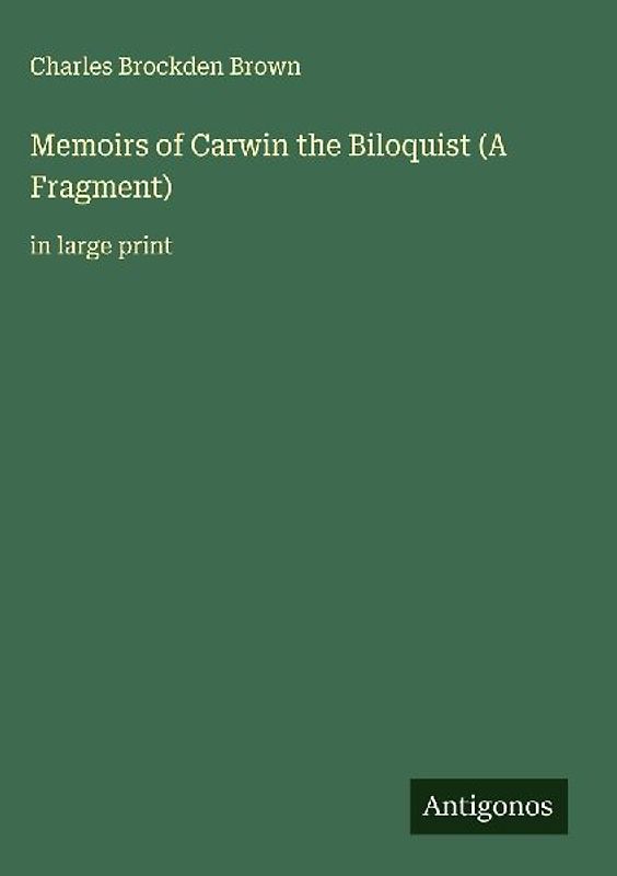 Memoirs of Carwin the Biloquist (A Fragment)