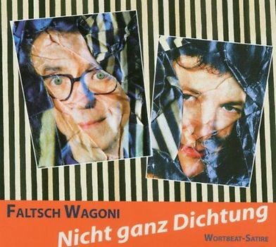 Faltsch Wagoni - Nicht Ganz Dichtung