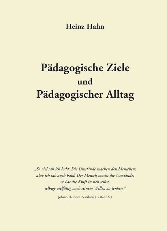 Pädagogische Ziele und Pädagogischer Alltag