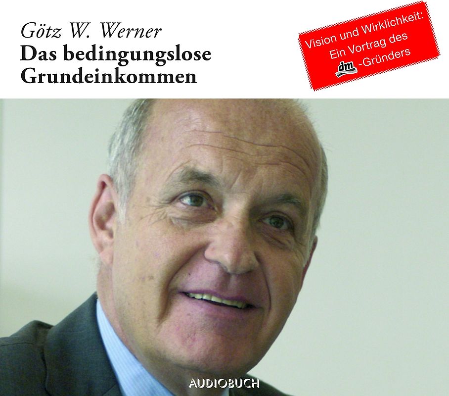 Das Bedingungslose Grundeinkommen (Sonderausgabe)